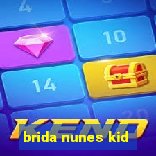 brida nunes kid